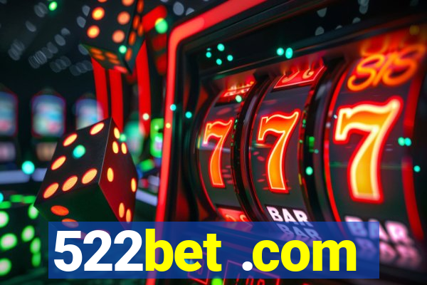 522bet .com